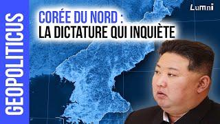 Corée du nord : une dictature qui inquiète | Géopoliticus | Lumni