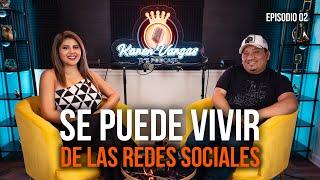 Noe Boquin | “En redes sociales hay mucho dinero “ | Karen Vargas The Podcast - Episodio #2