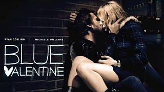 Blue Valentine (2010) Movie || Ryan Gosling, Michelle Williams, Derek Cianfranc || full movie Review