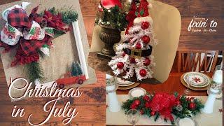 Christmas In July | Christmas Inspiration | Christmas Decor