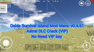 Oxide Mod Menu v0.4.61 Astral DLC (Crack)  VIP | R.B Gaming #oxidesurvivalisland