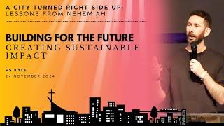 Church Online | 24 November 2024 | Building for the Future: Creating Sustainable Impact