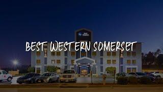 Best Western Somerset Review - Somerset , United States of America