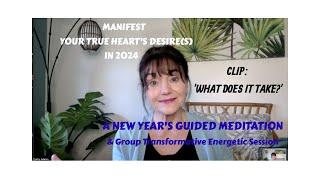 New Year Guided Meditation Clip | WHAT DOES IT TAKE to Manifest THIS RESULT in 2024?