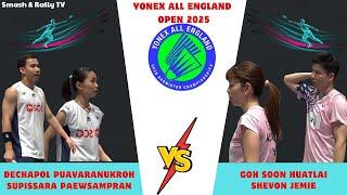 Goh Soon Huat/Lai Shevon Jemie vs Dechapol Puavaranukroh/Supissara Paewsampran -  All England  2025