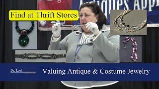 Valuing Antique & Costume Jewelry - Find at Thrift Stores by Dr. Lori