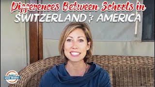 Schools in Switzerland  vs. America   - 20 Major Differences | 197 Countries, 3 Kids