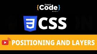 CSS Positioning and Layers Explained | CSS Positioning Tutorial | CSS for Beginners | SimpliCode