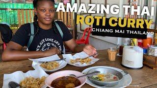 AMAZING THAI ROTI + BEST Chicken Curry YOU NEED TO TRY In Chiang Mai Thailand