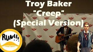Troy Baker "Creep" (Special Version)