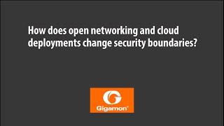 How does Open Networking Change Security Boundaries?