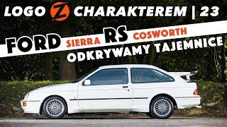 Dlaczego Ford Sierra RS COSWORTH to ikona motoryzacji?  | LzCH 23