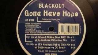 Blackout - You Gotta Have Hope (Dillon & Dickens Funk 2001 mix)