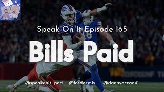 Speak on It Episode 165: Bills Paid