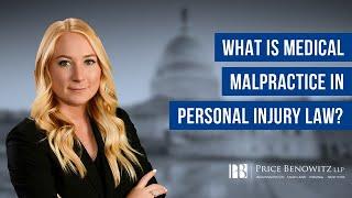 What is Medical Malpractice in Personal Injury Law?