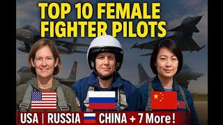 Top 10 Female Fighter Pilots Who Ruled the Skies in 2025!