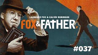 Fox and Father Episode #037