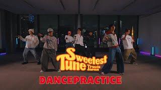 Travis Japan 'Sweetest Tune' - Dance Practice -（Live Stream）