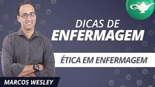 ÉTICA EM ENFERMAGEM | Dicas de Enfermagem