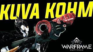 Warframe - The Crazy New Kuva Kohm | Build Update