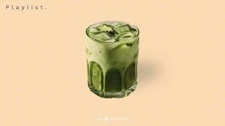 playlist   Matcha, Mood, and Melody Chill With Every Sip