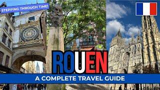 Rouen - A 2025 Travel Guide to this charming French city!