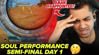 Aman Reaction On SouL Semi Final Day 1 Performance | Disappointed By SouL?