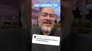 Can’t Initialize PS4 Solution