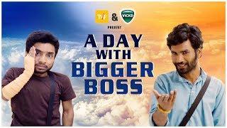 A day with Bigger Boss | E06