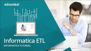 Informatica ETL Tutorial | Informatica Tutorial For Beginners | Informatica Training | Edureka