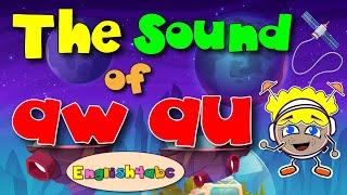 The Sound of aw - au / Phonics Mix! Paw, draw, yawn, pawn, August, launch, applaud and sauce.