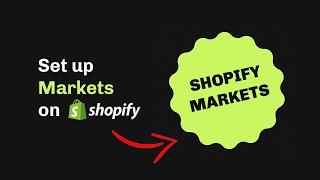 How to Set Up Shopify Markets (Easy Tutorial 2024)