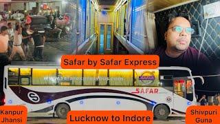 Lucknow to Indore / Ujjain by Safar Express @explorewithamit