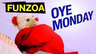 ओए मंडे, Oye Monday | Funzoa Teddy Video | Monday Blues Song By Mimi Teddy | Hindi Song