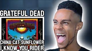 Grateful Dead - China Cat Sunflower/I Know You Rider | FIRST TIME REACTION