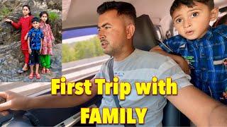 First Trip with FAMILY | Pehly Dafa etni Door Door