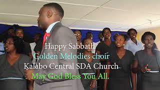 HAPPY Sabbath from Golden Melodies choir - Kalabo Central SDA church