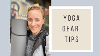 Yoga Gear + Tips