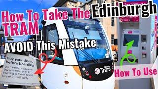 Don't Make This Mistake on EDINBURGH TRAMS! Do This Instead!