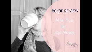 After You by Jojo Moyes Book Review 2017