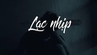 Lạc nhịp - Tiến Minh ft Bùi Anh Tuấn