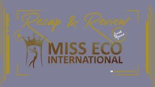 INSIDE PAGEANT POLICE - Recap & Review Miss Eco International 2022 (French Version)