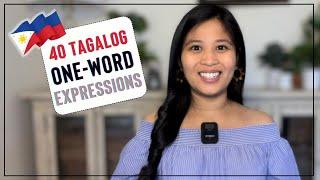 40 ONE-WORD Tagalog Expressions