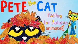 Pete the Cat  Falling for Autumn  by Kimberly and James Dean  - Animated storybook! 