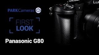 Panasonic Lumix DMC-G80: First Hands-On Look