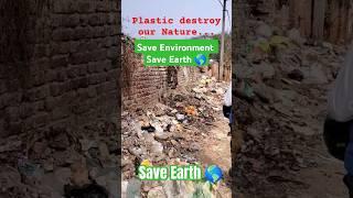 Daily Observation | Pollution | Plastic Destroy Our Nature #savenature #saveearth #safeenvironment