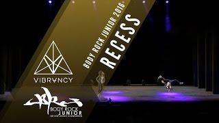 Recess | Body Rock Junior 2016 [@VIBRVNCY 4K] @recessdance #BRJR2016