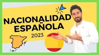 Cómo CONSEGUIR la NACIONALIDAD ESPAÑOLA en 2023  Las 4 Formas