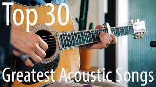 TOP 30 songs for ACOUSTIC guitar!