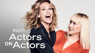 Julia Roberts & Patricia Arquette | Actors on Actors - Full Conversation